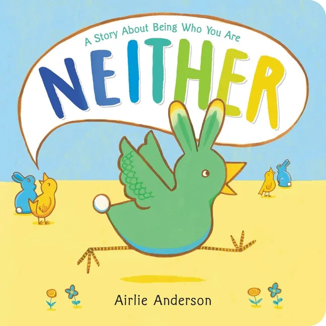 Neither: A Story about Being Who You Are - Board Book