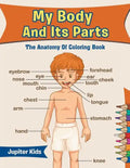 My Body And Its Parts: The Anatomy Of Coloring Book - Paperback