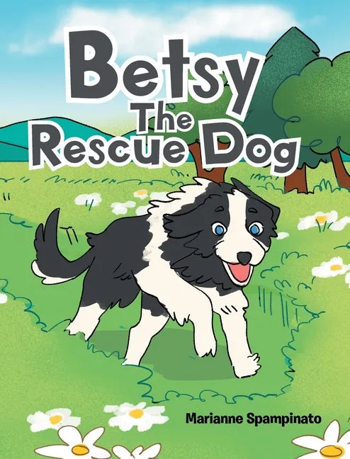 Betsy The Rescue Dog - Hardcover