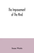 The improvement of the mind - Paperback