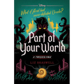 Part of Your World-A Twisted Tale - Hardcover