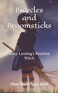 Bicycles and Broomsticks: Lorry Landing's Resident Witch - Paperback