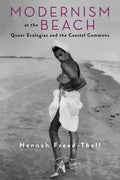 Modernism at the Beach: Queer Ecologies and the Coastal Commons - Paperback
