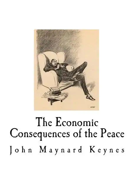 The Economic Consequences of the Peace: John Maynard Keynes - Paperback