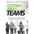 Let's Talk About Teams: Six Significant Conversations to Build Your Team and Help You Flourish in Ministry Together - Paperback