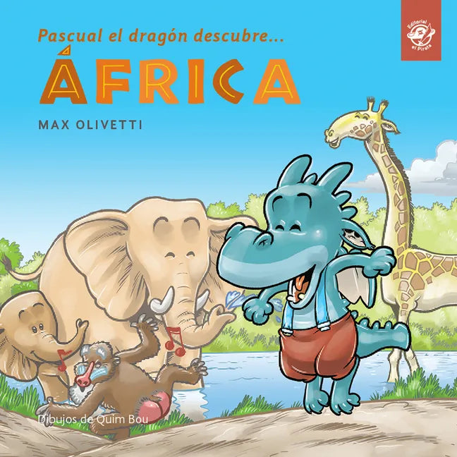 Pascual El Dragón Descubre África - Hardcover