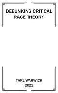 Critical Race Theory Debunked - Paperback