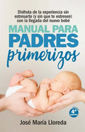 Manual Para Padres Primerizos - Paperback