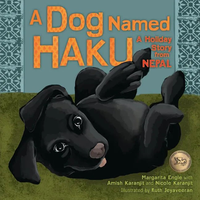A Dog Named Haku: A Holiday Story from Nepal - Hardcover