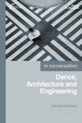 Dance, Architecture and Engineering - Hardcover
