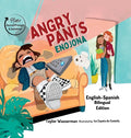 Angry Pants: Teaching Social-Emotional Skills Through Example Learning and Diversity (Bilingual English-Spanish) - Hardcover