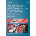 Concentration and Power in the Food System: Who Controls What We Eat?, Revised Edition - Paperback