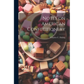 Notes on American Confectionery - Paperback