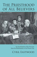 The Priesthood of All Believers - Paperback