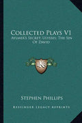 Collected Plays V1: Aylmer's Secret; Ulysses; The Sin of David - Paperback