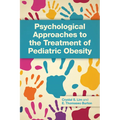 Psychological Approaches to the Treatment of Pediatric Obesity - Paperback