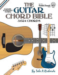The Guitar Chord Bible: Standard Tuning 3,024 Chords - Paperback