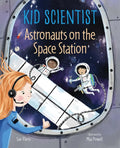 Astronauts on the Space Station - Hardcover