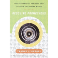 Rescuing Prometheus: Four Monumental Projects That Changed Our World - Paperback