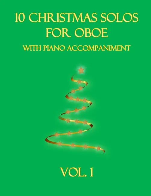 10 Christmas Solos for Oboe with Piano Accompaniment: Vol. 1 - Paperback