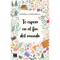 Te Espero En El Fin del Mundo - Paperback
