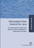 Information flow control for java: a comprehensive approach based on path conditions in dependence Graphs - Paperback