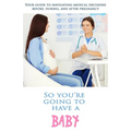 So You're Going To Have a Baby - Paperback