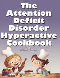 The Attention Deficit Disorder Hyperactive Cookbook: Puzzle Edition - Hardcover
