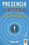 Presencia y poder: Sabiduría interior que impacta a tu alrededor - Paperback