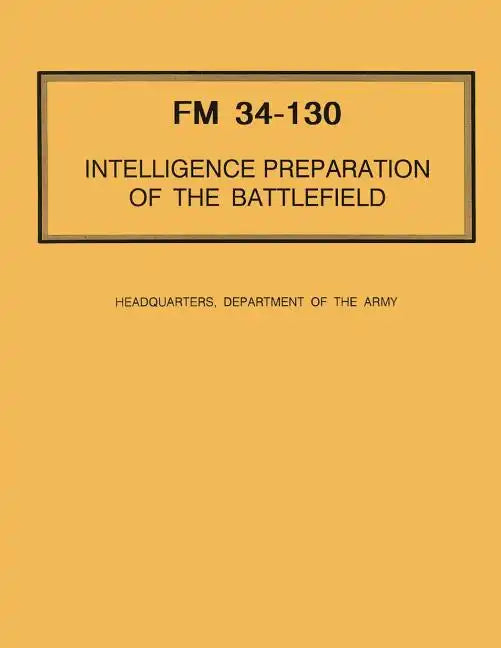 Intelligence Preparation of the Battlefield - Paperback