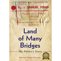 Land of Many Bridges: My Father's Story - Hardcover