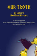 Our Troth: Heathen History - Paperback