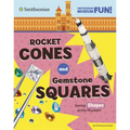 Rocket Cones and Gemstone Squares: Seeing Shapes at the Museum - Hardcover