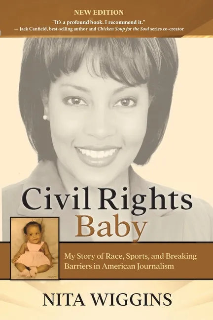 Civil Rights Baby (2021 New Edition): My Story of Race, Sports, and Breaking Barriers in American Journalism - Paperback