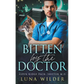 Bitten By The Doctor - Paperback