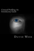 Criminal Profiling: An Introductory Guide - Paperback
