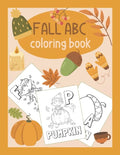 Fall ABC Coloring Book: Color & Learn the Alphabet - Fall Coloring Book for Kids - Paperback