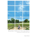 Weaving Through the Labyrinth: Emerging from a Traumatic Brain Injury - Paperback