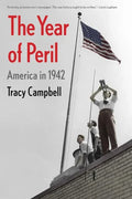 The Year of Peril: America in 1942 - Paperback
