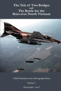 A Tale of two Bridges and The Battle for the skies over North Vietnam - Paperback