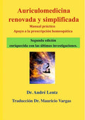 Auriculomedicina renovada y simplificada (Segunda edición): Manual práctico y ayuda a la prescripción homeopática - Paperback