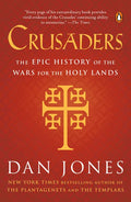 Crusaders: The Epic History of the Wars for the Holy Lands - Paperback