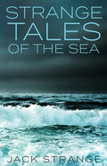 Strange Tales Of The Sea - Paperback
