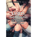 Lord, Teach Us to Pray: Lessons to Prepare for the Work of the Ministry of Intercessory Prayer - Paperback