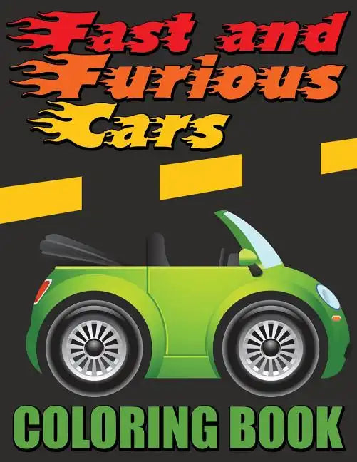 Fast and Furious Cars Coloring Book - Paperback