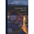 Madame Du Barry - Paperback