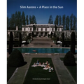 Slim Aarons: A Place in the Sun - Hardcover