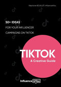 TikTok: A Creative Guide:50+ ideas for your influencer campaigns on TikTok - Paperback