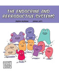 The Endocrine and Reproductive Systems - Paperback