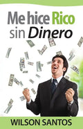 Me hice rico sin dinero - Paperback